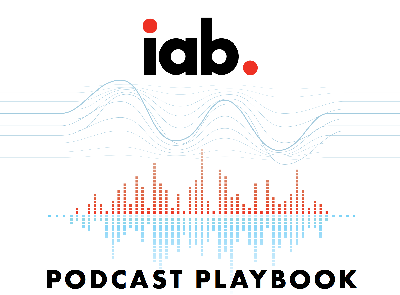 IAB_Podcast-Playbook_ForRelease