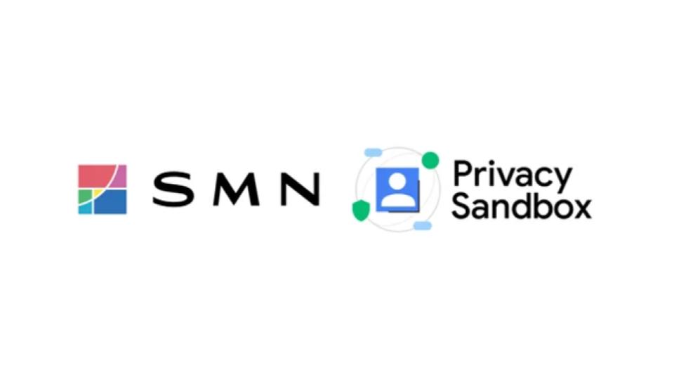 SMN、Google 「Privacy Sandbox」の効果検証を目的としたテストを開始