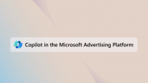 マイクロソフト、Microsoft Advertising PlatformでCopilotを一般提供開始